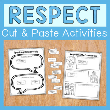 Preview of Respect Cut And Paste Activities: Worksheets For Character Education Lessons