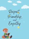 Respect, Friendship, and Empathy reading comprehension BUNDLE!