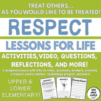 Preview of Respect Lessons For Life - Activities, Video, Reflections and More!