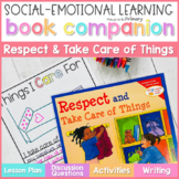 Respect & Take Care of Things Book Lesson & Read Aloud Act