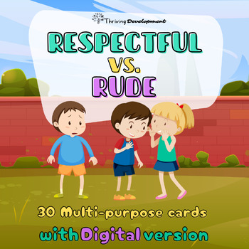 Preview of Respectful vs. Rude Illustrated Multi-purpose Cards with Digital Version