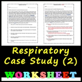 Respiratory System - Case Study #2 Worksheet with Answers