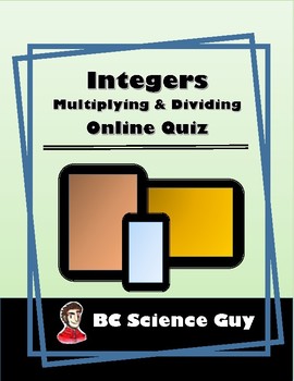 Preview of Integers – Multiplying & Dividing: Online Quiz