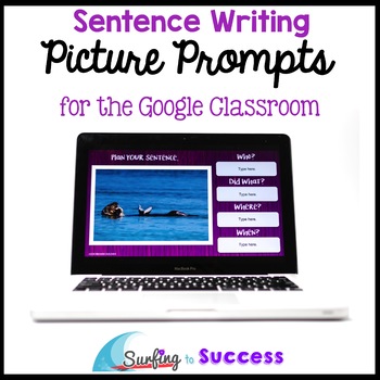 Preview of Respond to a Picture Prompt Sentence Writing for the Google Classroom