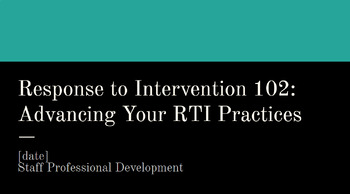 Preview of Response to Intervention 102: Advancing Your RTI Practices