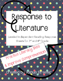 Response to Literature: Leveled Independent Reading Sheets