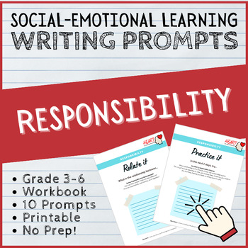 Preview of Responsibility Writing Prompts - SEL Worksheets - 3rd, 4th, 5th & 6th Grade
