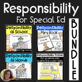 Responsibility Lessons BUNDLE | Special Education and Auti
