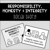 Responsibility, Honesty and Integrity Social Story