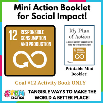 Preview of Responsible Consumption & Production (SDG 12) Take Action Mini Foldable Booklet