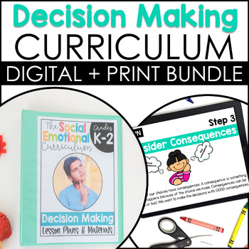 Preview of Decision Making: Social Emotional Curriculum (SEL)  K-2 Digital + Print Bundle