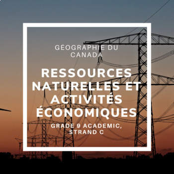 Preview of Ressources naturelles et activités économiques (CGC1DF - Strand C - Ont)