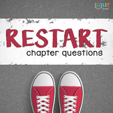 Restart Novel Study Chapter Questions and Discussion Questions