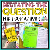Restating the Question Lesson | Comprehension Flip Book Activity