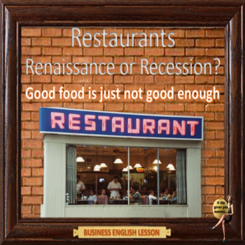 Preview of Restaurants - renaissance or recession?  ESL adult business conversation PPT