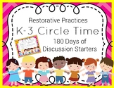 Restorative Practices Circle Time Discussion Starters Jr. (Ideal for K-3)