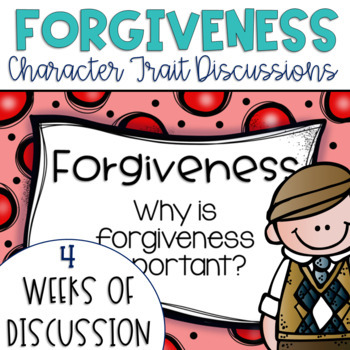 Preview of Daily Character Trait Discussions and Restorative Circles on Forgiveness