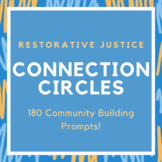 Restorative Circles - 180 Connection Circle Prompts! (One 
