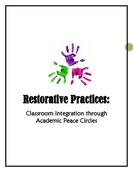 Preview of Restorative Practices: Classroom Integration through Academic Peace Circles