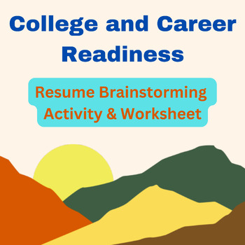 Preview of Resume Brainstorming Worksheet (College and Career Readiness)