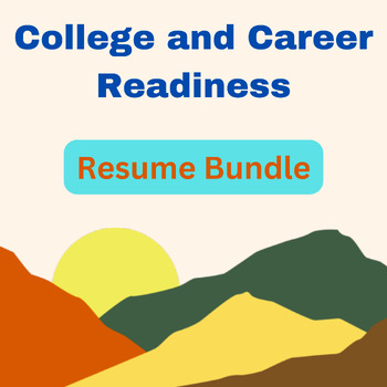 Resume Bundle (College and Career Readiness) by Quick College Counseling