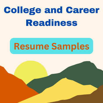 Preview of Resume Samples (College and Career Readiness)