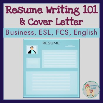 Preview of Resume Writing 101 & Cover Letter for High School Students