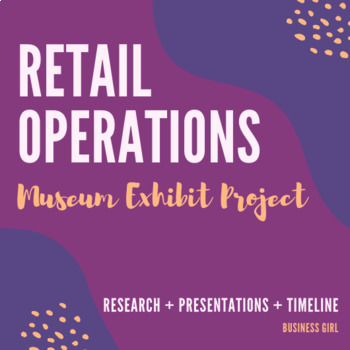 Preview of Retail Operations Timeline Museum Exhibit Project