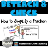 Reteach & Check: How to Simplify a Fraction