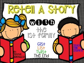 Preview of Retell A Story {With the Gist, the List, the Twist, and the End}