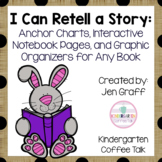 Retell a Story: Anchor Charts and Graphic Organizers for Any Book