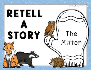 The Mitten - Retell a Story by Building a Foundation | TPT