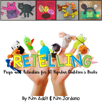 Preview of Retelling: Comprehension Strategy By Kim Adsit and Kimberly Jordano