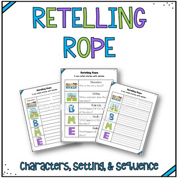 Preview of Retelling Rope Story Elements Graphic Organizers
