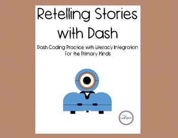 Preview of Retelling Stories with Dash Robot
