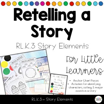 Preview of Retelling a Story Activities RL.K.3 Story Elements Retelling Bracelets