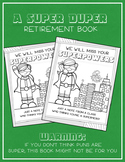 Retirement Book (Super Hero Themed!)