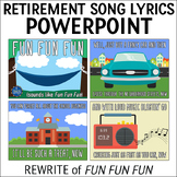 Retirement Song Lyrics PowerPoint