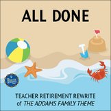 Retirement Song Lyrics for Addams Family Theme