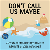 Retirement Song Lyrics for Call Me Maybe