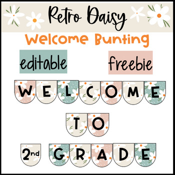 Preview of Retro Boho Daisy Welcome Bunting Calming Color Classroom Decor ⎮Editable⎮Freebie