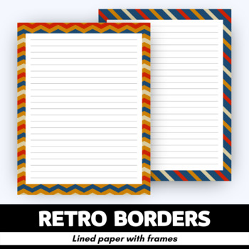 Preview of Retro Borders - Lined Writing Papers with Frames