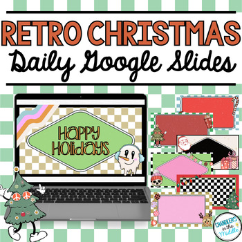 Preview of Retro Christmas Holiday Daily Google Slides | 10 Editable Blank Templates & More