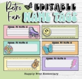 Retro Fun Classroom Decor Name Tags Name Plates | EDITABLE