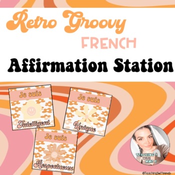 Preview of Retro Groovy French Affirmation Station