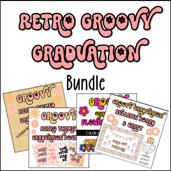 Preview of Retro Groovy Graduation Bundle: Bulletin Board Set/Crowns/Save the Date/Posters