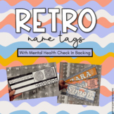 Retro Name Tags with Mental Health Check-In Backing