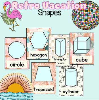 Preview of Retro Vacation 2D and 3D Shapes Posters Classroom Decor