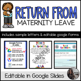 Return From Maternity Leave - Parent Letter - EDITABLE