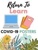 Return To Learn Posters- COVID 19